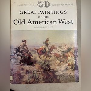 great paintings of the old American west by patricia broder 50 poster size